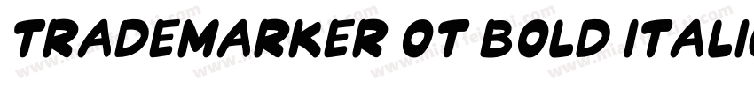 TradeMarker OT Bold Italic字体转换